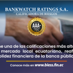 Biess obtiene una de las calificaciones más altas de riesgo dentro del mercado local ecuatoriano