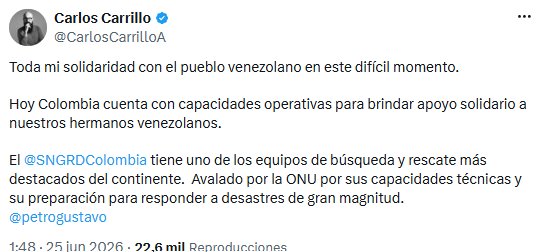 Carlos Carrillo expresó respaldo a Venezuela y destacó capacidad colombiana para asistencia en desastres - crédito @CarlosCarrilloA/X