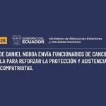 Gobierno de Daniel Noboa envía funcionarios de Cancillería a Venezuela para reforzar la protección y asistencia de nuestros compatriotas