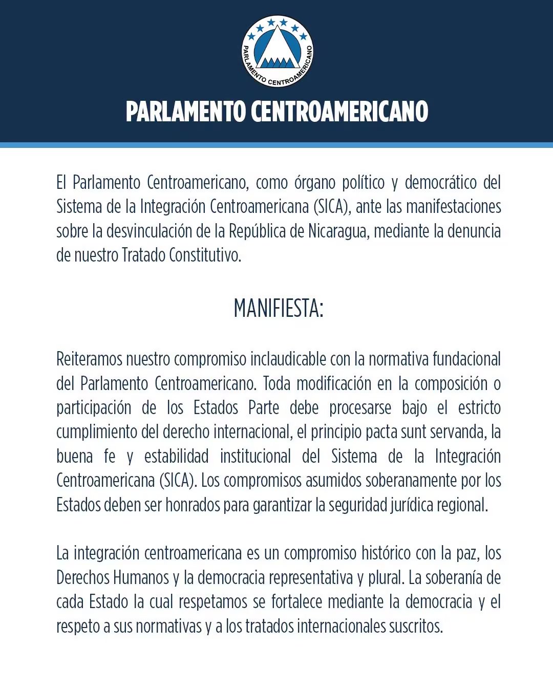 La Cancillería nicaragüense invocó el ejercicio pleno de su soberanía para justificar la ruptura. El Parlacen advirtió que cualquier modificación en la participación de los Estados debe ajustarse al derecho internacional. (Comunicado Parlacen)